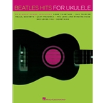 Beatles Hits for Ukulele