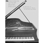 36 Twentieth Century Pieces (Musically Advanced 2)