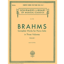Brahms - Complete Works for Piano Solo - Volume 1