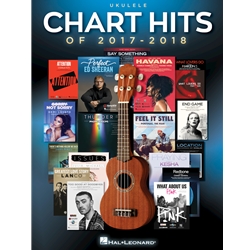 Chart Hits of 2017-2018 for Ukulele