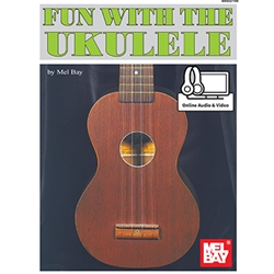 Fun with the Ukulele w/Online Audio & Video