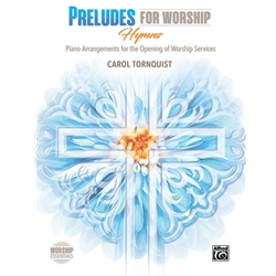 Preludes for Worship: Hymns